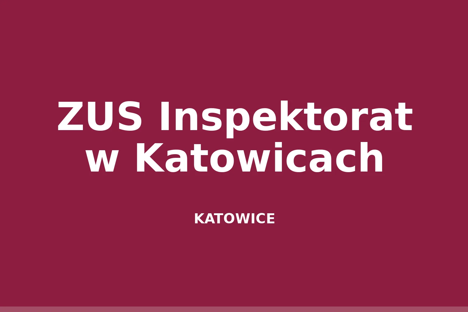 ZUS Inspektorat w Katowicach